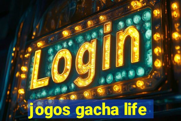 jogos gacha life